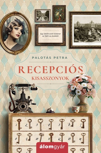Recepciós ​kisasszonyok (Recepciós kisasszonyok, #1)