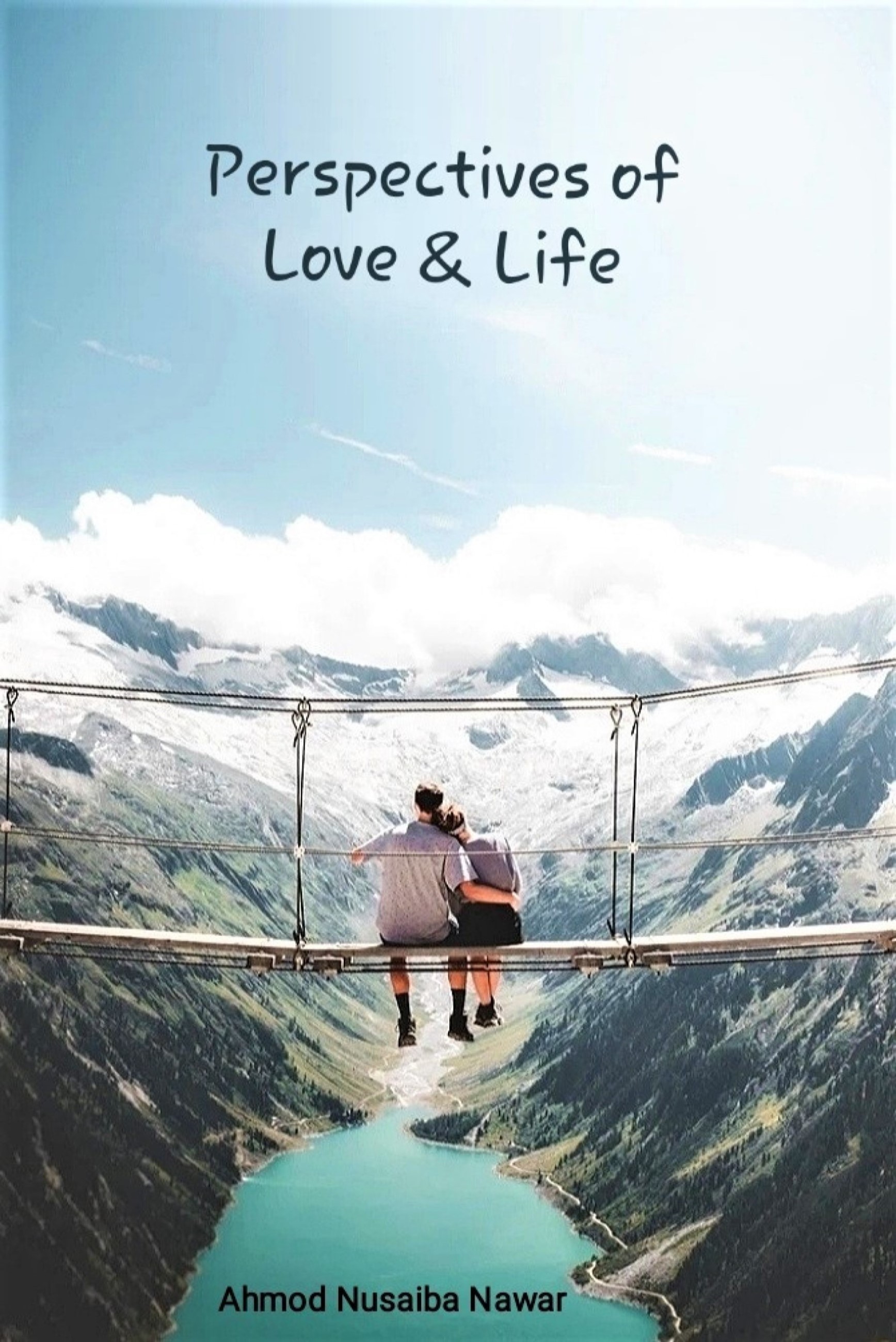 Perspectives of Love and Life