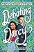 Debating Darcy by Sayantani DasGupta