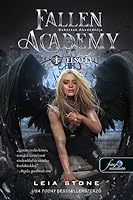 Fallen Academy: Year One (Fallen Academy, #1) by Leia Stone