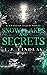 Snowflakes and Secrets: A T...