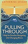Pulling Through by Catherine Jessop