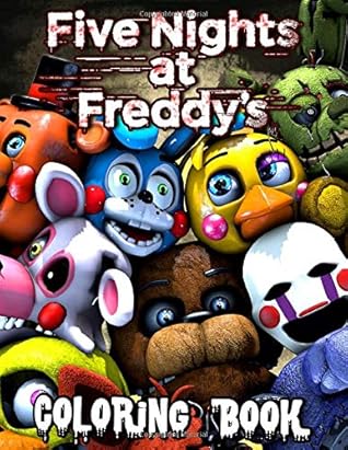 Five Nights At Freddy’s Coloring Book: 40+ FNAF Illustrations for Kids ...