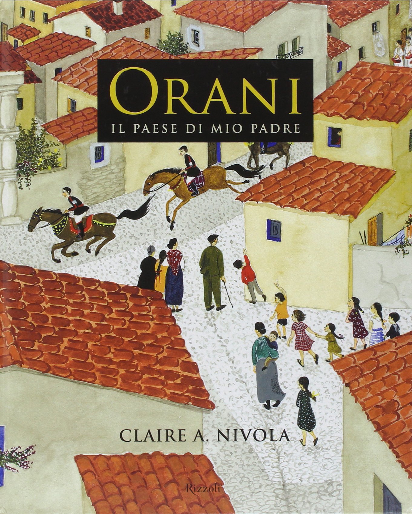 Orani: il paese di mio padre