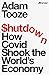 Shutdown: How Covid Shook t...