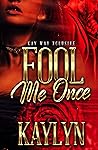 Fool Me Once