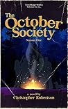 The October Society by Christopher  Robertson