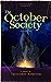 The October Society: Season One