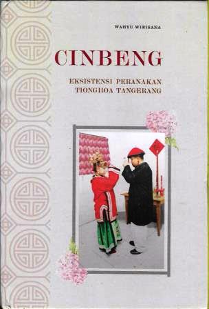Cinbeng - Eksistensi Peranakan Tionghoa Tangerang