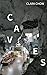 Caves by Clara Chow