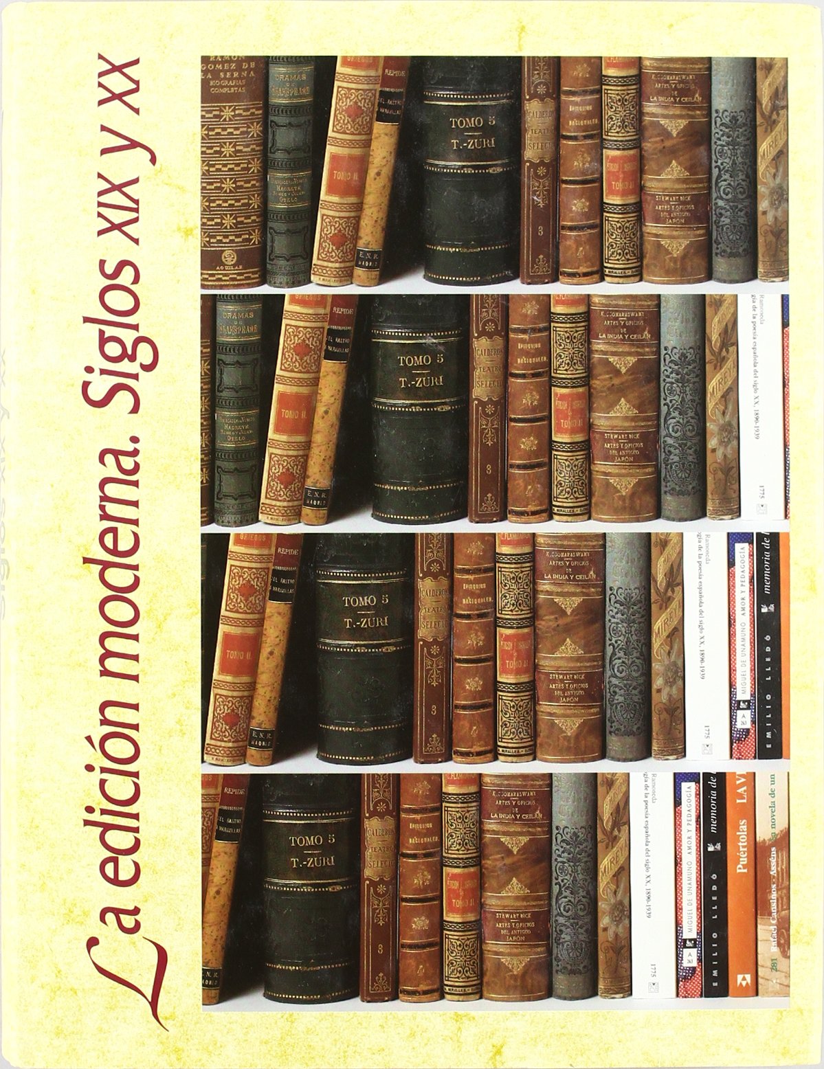 Historia ilustrada del libro español. La edición moderna. Siglos XIX y XX