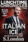 Italian Ice by S. London