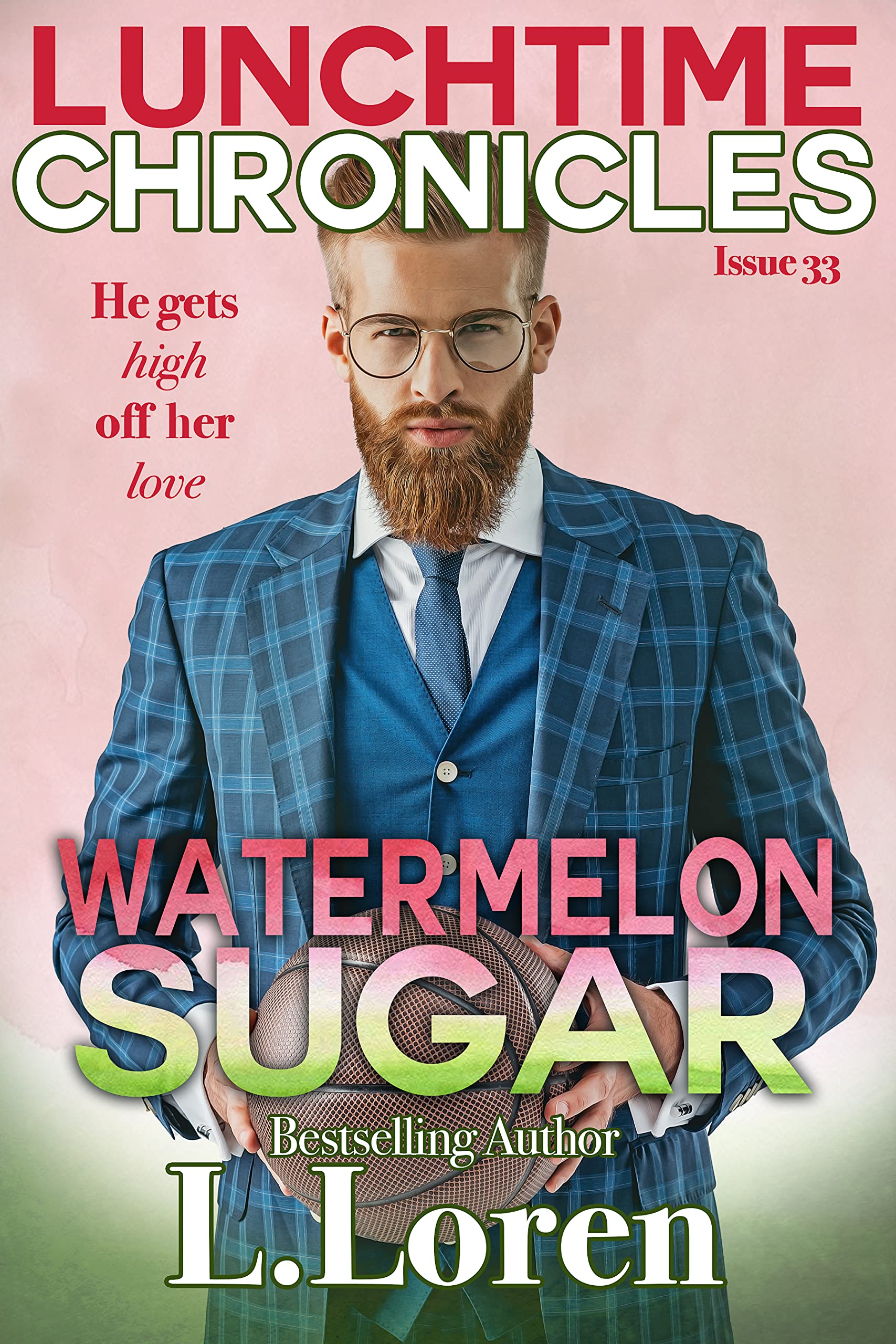 Watermelon Sugar (Lunchtime Chronicles)
