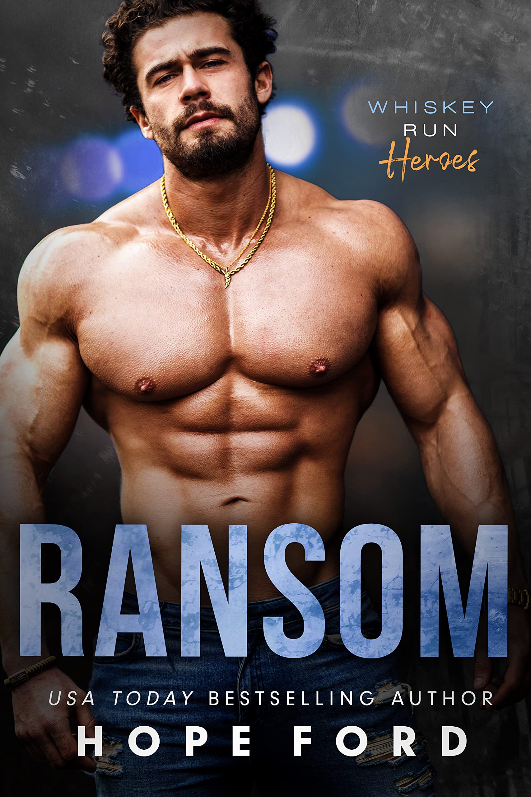 Ransom (Whiskey Run: Heroes, #1)