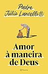 Book cover for Amor à maneira de Deus (Portuguese Edition)
