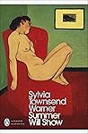 Summer Will Show by Sylvia Townsend Warner