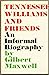 Tennessee Williams and Friends by Gilbert Maxwell