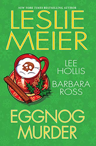 Death by Eggnog (Hayley Powell Food and Cocktails Mystery #8.5)