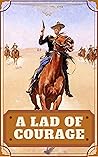 A Lad Of Courage