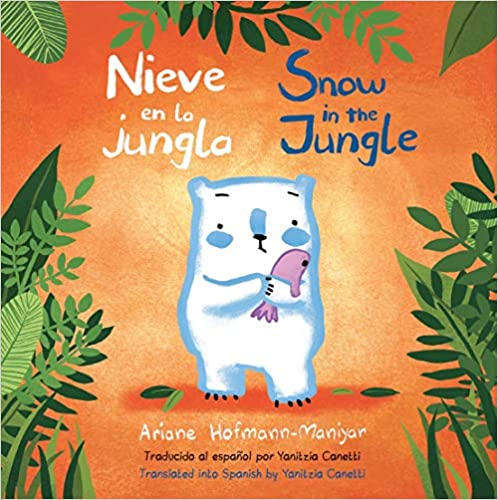 Nieve En La Jungla/Snow in the Jungle (Child's Play Library)
