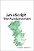 JavaScript: The Fundamental...