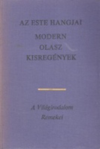 Az ​este hangjai - Modern olasz kisregények