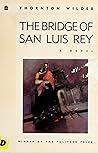 The Bridge of San Luis Rey by Thornton Wilder