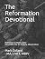The Reformation Devotional:...