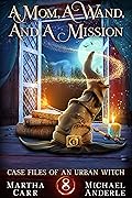 A Mom, A Wand, And A Mission