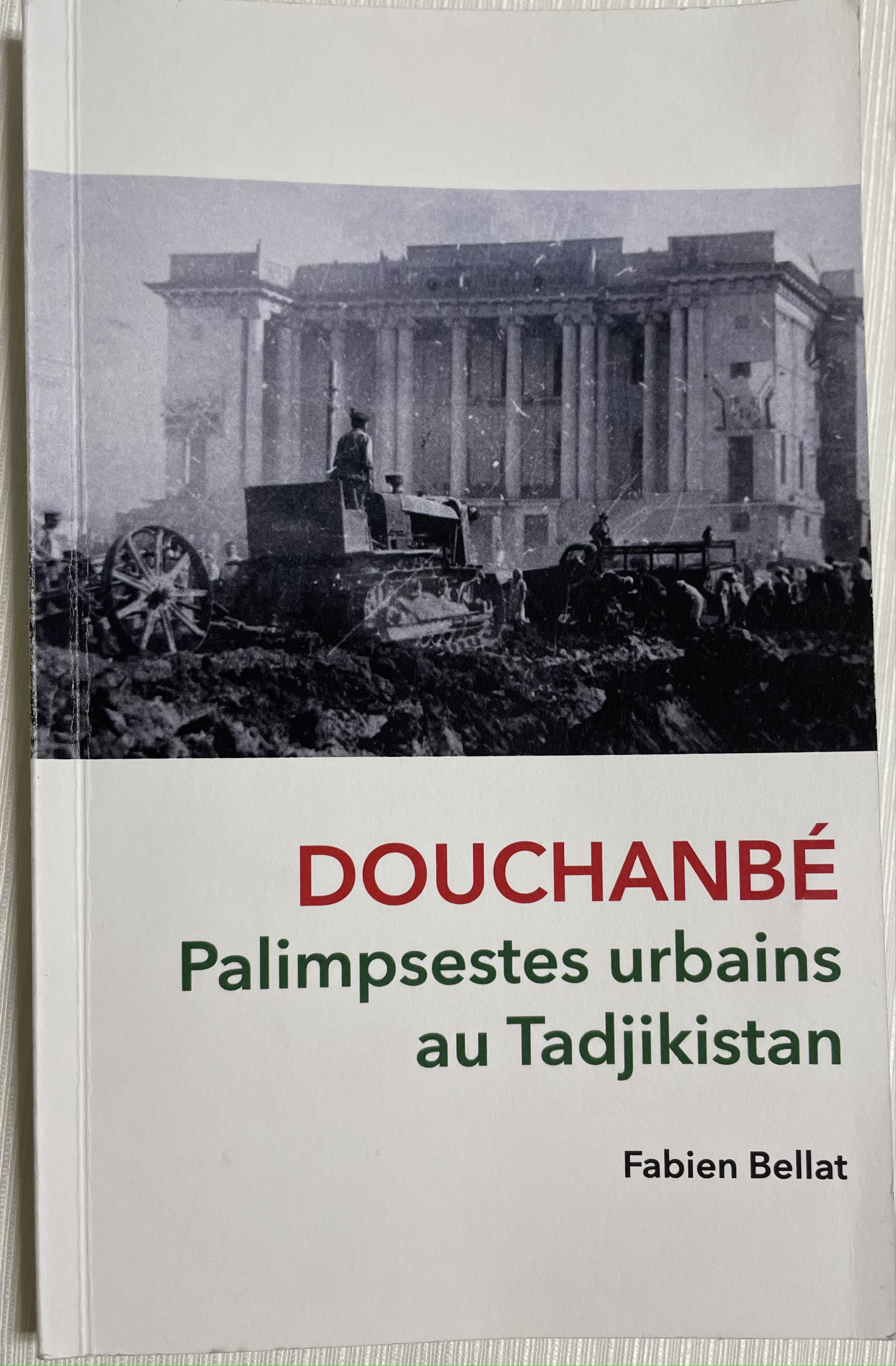 Douchanbé : Palimpsestes urbains au Tadjikistan