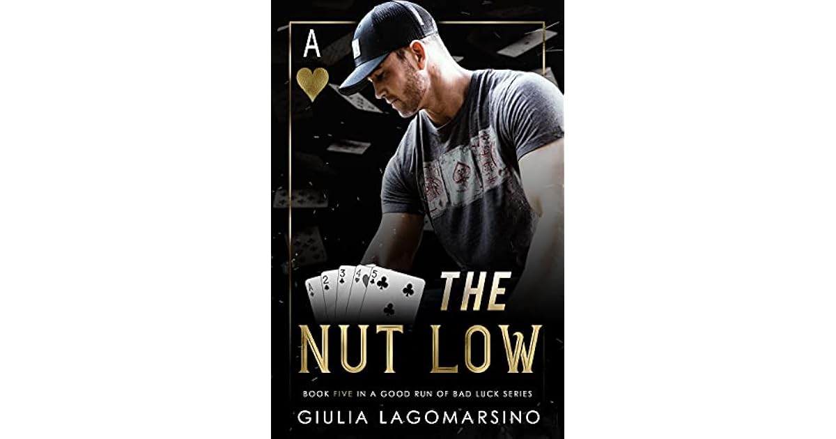 The Nut Low (A Good Run Of Bad Luck 5) by Giulia Lagomarsino