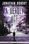 A Deadly Act (Adam Lapid Mysteries #5)
