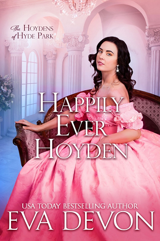 Happily Ever Hoyden (The Hoydens of Hyde Park, #2)