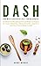 Dash and Mediterranean Diet...