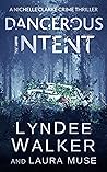 Dangerous Intent
