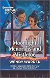 Moonlight, Menorahs and Mistletoe by Wendy Warren Moonlight, Menorahs and Mistletoe by Wendy Warren