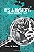 It's A Mystery by Cheryl Pula