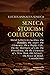 Seneca Stoicism Collection: Moral Letters to Lucilius, On Benefits, On Anger, On Clemency, On a Happy Life, On the Shortness of Life, On Providence, ... On Leisure, On Peace of Mind, Consolations