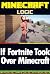 Fortnite Take Over Minecraft by M.  Smith