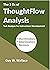 The 3 Ds of ThoughtFlow Analysis by Guy Wallace