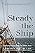 Steady the ship : Encouragement As the Day Draws Near