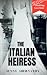 The Italian Heiress (An Ita...