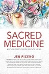 Sacred Medicine: ...