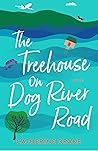 The Treehouse on Dog River Road by Catherine Drake