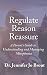Regulate, Reason, Reassure: A Parent’s Guide to Understanding and Managing Misophonia