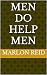 Men Do Help Men by Marlon Reid