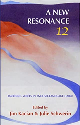 A New Resonance 2: Emerging Voices in English-Language Haiku (Paperback)