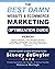The Best Damn Website & eCommerce Marketing Optimization Guide, Period! (The Best Damn Books)
