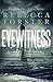 Eyewitness by Rebecca Forster Eyewitness by Rebecca Forster