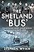 The Shetland 'Bus': Transporting Secret Agents Across the North Sea in WW2